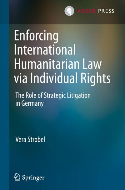 Enforcing International Humanitarian Law via Individual Rights