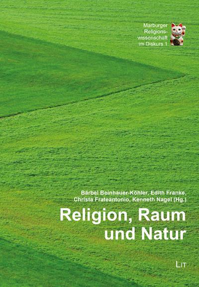 Religion, Raum und Natur
