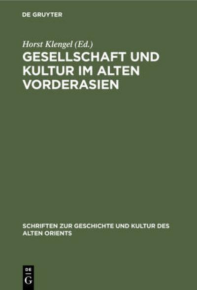 Gesellschaft und Kultur im alten Vorderasien