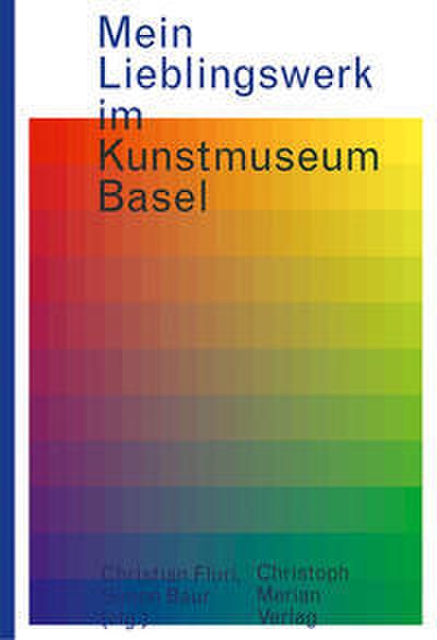 Mein Lieblingswerk im Kunstmuseum Basel