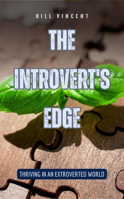 The Introvert’s Edge