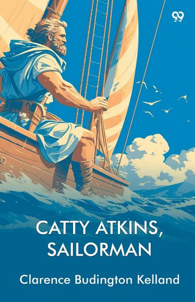 Catty Atkins, Sailorman