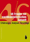 45 Fragen zur nachkapitalistischen Zukunft