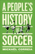 A People’s History of Soccer
