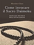 Come invocare il Sacro Daimoku - Manuale TECNICO dell’Invocazione