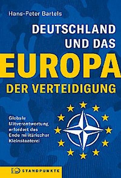 Deutschland und das Europa der Verteidigung