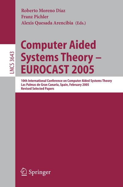 Computer Aided Systems Theory - EUROCAST 2005