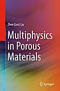Multiphysics in Porous Materials