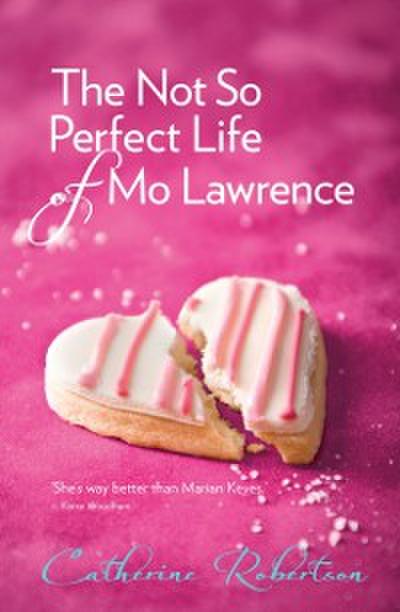 Not So Perfect Life of Mo Lawrence