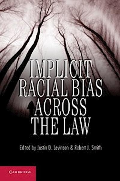 Implicit Racial Bias across the Law