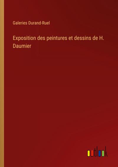 Exposition des peintures et dessins de H. Daumier
