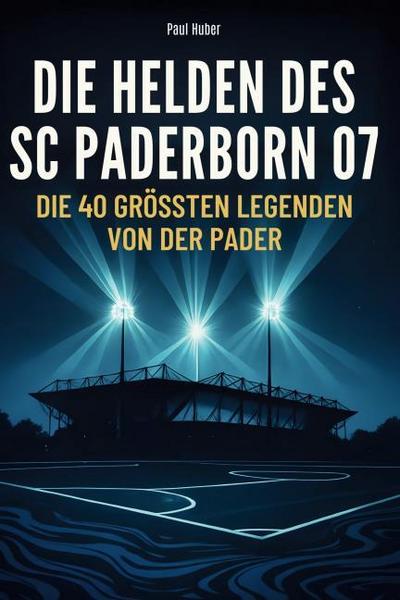 Die Helden des SC Paderborn 07