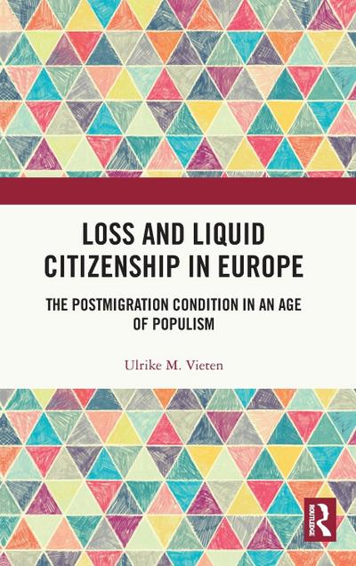 Loss and Liquid Citizenship in Europe