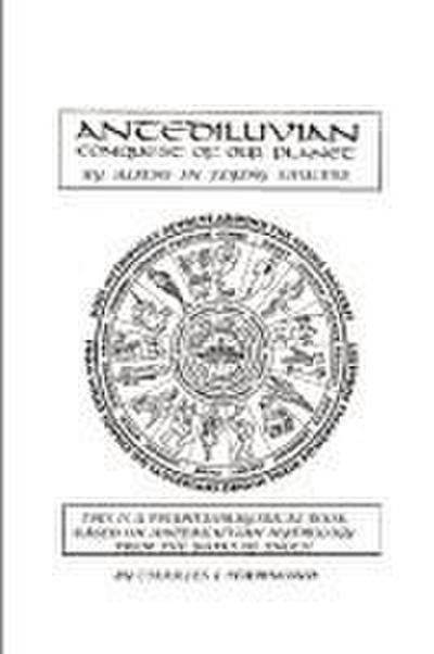 Antediluvian Conquest of our Planet by Aliens in Flying Saucers