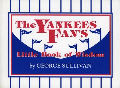 Yankees Fan’s Little Book of Wisdom