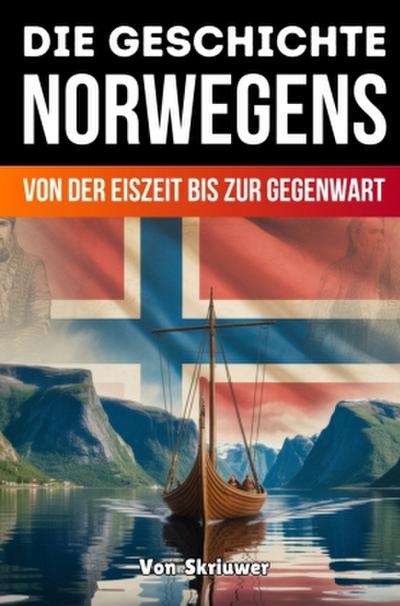 Die Geschichte Norwegens