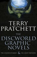 The Discworld Graphic Novels: The Colour of Magic and The Light Fantastic