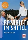 Be strict - im Sattel