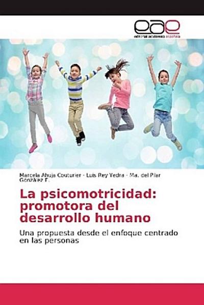 La psicomotricidad: promotora del desarrollo humano