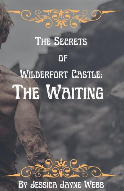 The Secrets of Wilderfort Castle