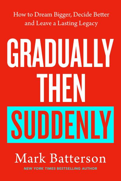 Gradually, then Suddenly