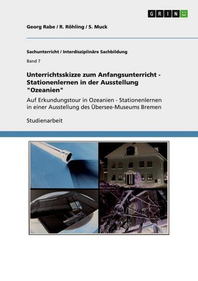 Unterrichtsskizze zum Anfangsunterricht - Stationenlernen in der Ausstellung ’Ozeanien’