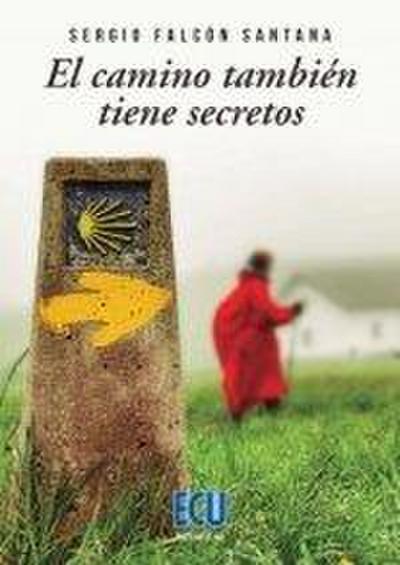 El camino también tiene secretos