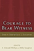 Courage to Bear Witness