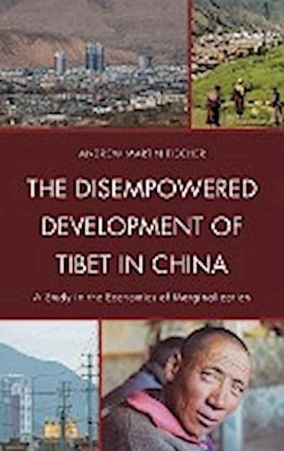The Disempowered Development of Tibet in China