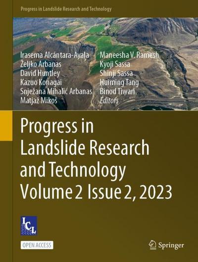 Progress in Landslide Research and Technology, Volume 2 Issue 2,2023