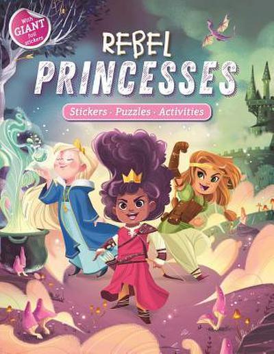 Rebel Princesses: Giant Foil Sticker Book with Puzzles and Activities