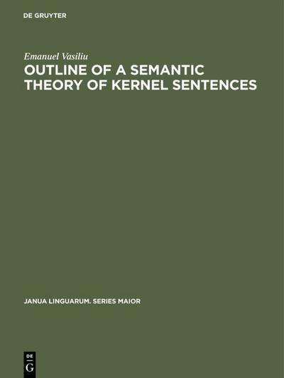 Outline of a semantic theory of Kernel sentences