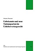 Unbekannte und neue Nutzungsarten im Urhebervertra