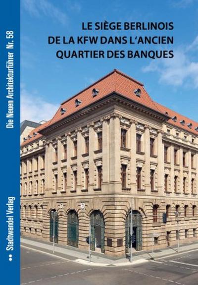 Le siège berlinois de la kfw dans l’ancien quartier des banques