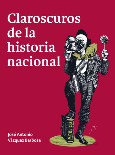 Claroscuros de la historia nacional