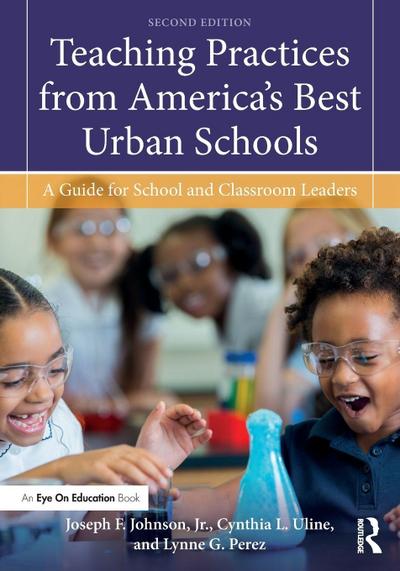 Teaching Practices from America’s Best Urban Schools