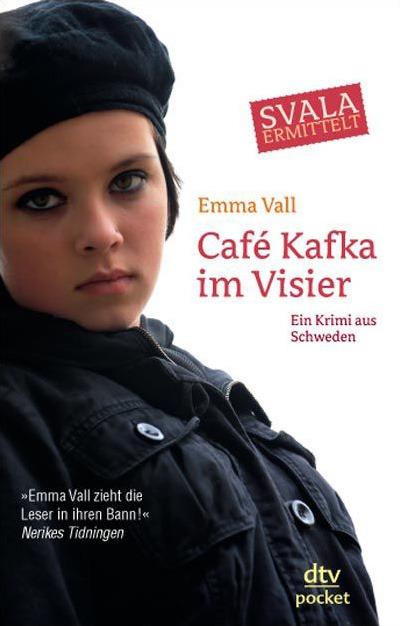 Café Kafka im Visier Svala ermittelt: Ein Krimi aus Schweden