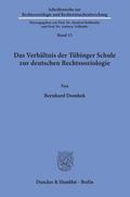 Das Verhältnis der Tübinger Schule zur deutschen Rechtssoziologie.