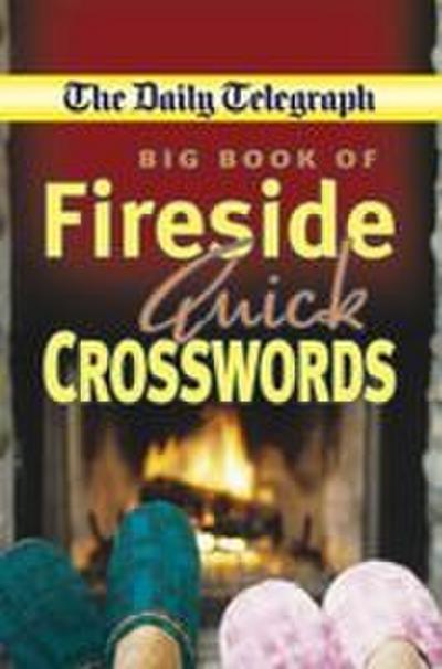 Daily Telegraph Big Book Fireside Quick Crosswords