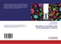 Biosafety of handling with some pathogenic bacteria