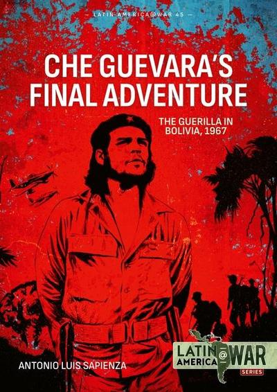 Che Guevara’s Final Adventure