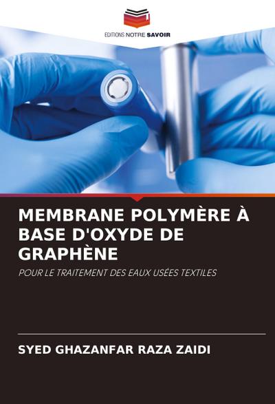 MEMBRANE POLYMÈRE À BASE D’OXYDE DE GRAPHÈNE