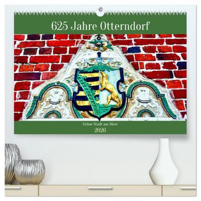 625 Jahre Otterndorf - Grüne Stadt am Meer (hochwertiger Premium Wandkalender 2026 DIN A2 quer), Kunstdruck in Hochglanz