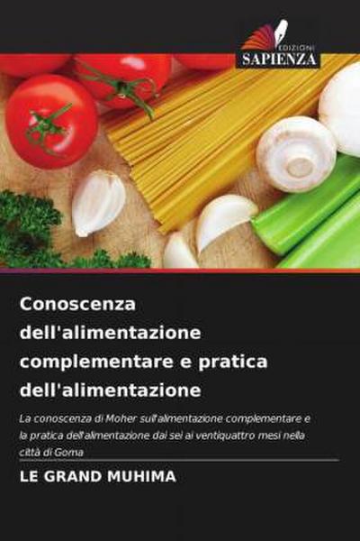 Conoscenza dell’alimentazione complementare e pratica dell’alimentazione
