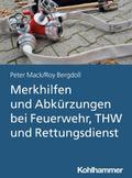 Merkhilfen und Abkürzungen bei Feuerwehr, THW und Rettungsdienst