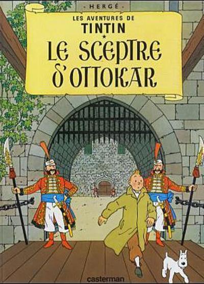 Les Aventures de Tintin 08. Le Sceptre d’Ottokar