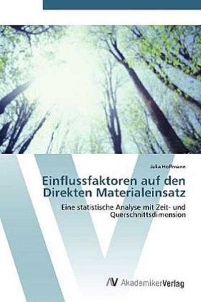 Einflussfaktoren auf den Direkten Materialeinsatz