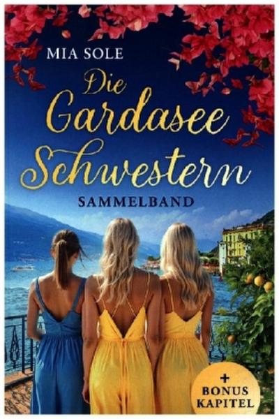 Die Gardasee - Schwestern