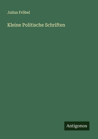 Kleine Politische Schriften