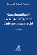 Notarhandbuch Gesellschafts- und Unternehmensrecht